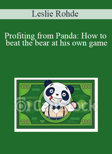 Leslie Rohde - Profiting from Panda: How to beat the bear at his own game