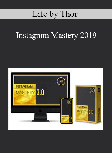 Life by Thor - Instagram Mastery 2019