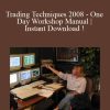 Linda Raschke – Trading Techniques 2008 – One Day Workshop Manual | Instant Download !