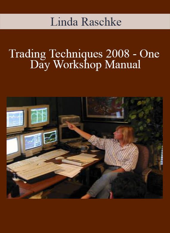 [Download Now] Linda Raschke - Trading Techniques 2008 - One Day Workshop Manual