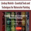 [Download Now] Lindsay Weirich - Essential Tools and Techniques for Watercolor Painting