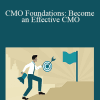 Lisa Nirell - CMO Foundations: Become an Effective CMO