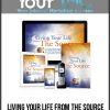 [Download Now] Living Your Life From The Source