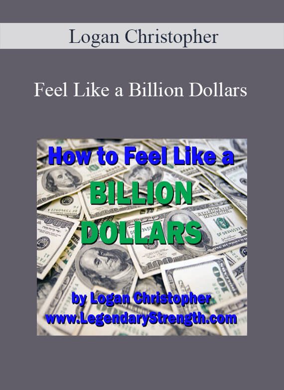 Logan Christopher – Feel Like a Billion Dollars