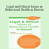 Lois Fenner - Legal and Ethical Issues in Behavioral Health in Hawaii