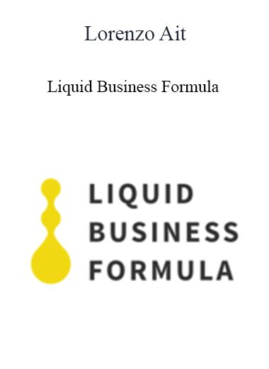 Lorenzo Ait - Liquid Business Formula