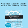 Lores Vlaminck - Care When There is No Cure for Patients with End Stage Diseases