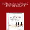 Lorrie Morgan Ferrero - The She Factor Copywriting Bootcamp Fall 2014