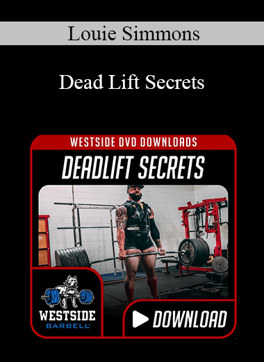 Louie Simmons - Dead Lift Secrets