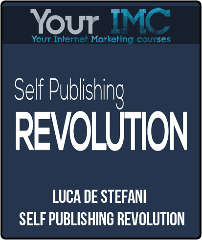 [Download Now] Luca De Stefani - Self Publishing Revolution