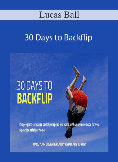 Lucas Ball - 30 Days to Backflip