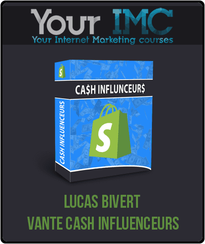 [Download Now] Lucas Bivert - Vante Cash Influenceurs