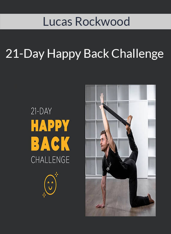 Lucas Rockwood - 21-Day Happy Back Challenge