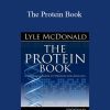 Lyle Mcdonald – The Protein Book