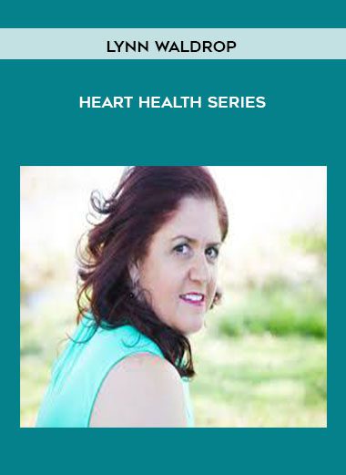 [Download Now] Lynn Waldrop - Heart Health Series