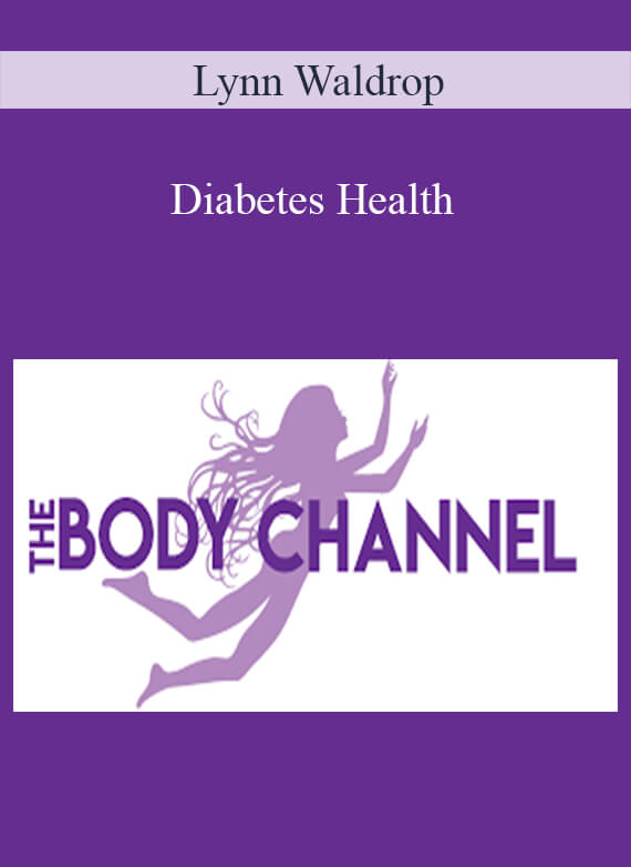 [Download Now] Lynn Waldrop – Diabetes Health