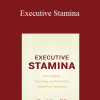 M. Seldman - Executive Stamina