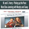 [Pre-Order] M. and C. Henry - Picking up the Pace: More Slow Jamming with Murphy and Casey