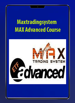 Maxtradingsystem - MAX Advanced Course