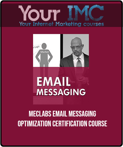 MECLABS - Email Messaging Optimization Certification Course