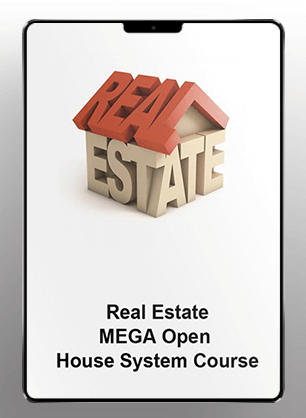 Real Estate - MEGA Open House System Course