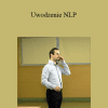 Maciej Moroz - Uwodzenie NLP