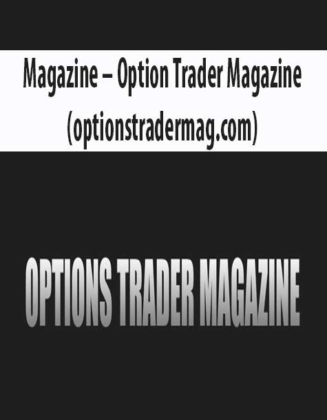 Magazine – Option Trader Magazine (optionstradermag.com)