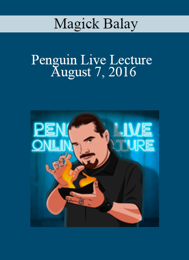 Magick Balay - Penguin Live Lecture August 7