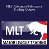 [Download Now] Majorleaguetrading – MLT Advanced Fibonacci Trading Course