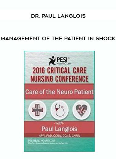 [Download Now] Management of the Patient in Shock – Dr. Paul Langlois