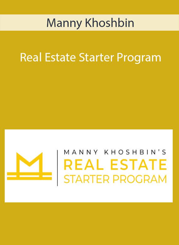 Manny Khoshbin - Real Estate Starter Program