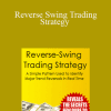 Manoj Tulli - Reverse Swing Trading Strategy