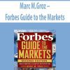 Marc M.Groz – Forbes Guide to the Markets