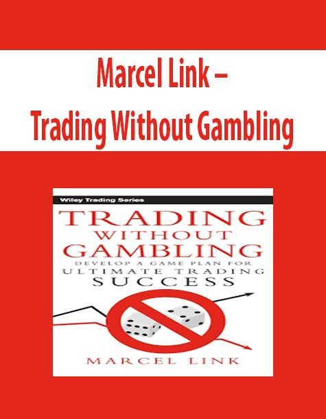 Marcel Link – Trading Without Gambling