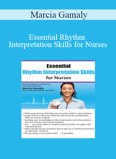 Marcia Gamaly - Essential Rhythm Interpretation Skills for Nurses