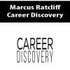 [Download Now] Marcus Ratcliff – Career Discovery