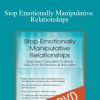 Margalis Fjelstad – Stop Emotionally Manipulative Relationships