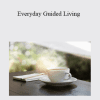 Marilyn Alauria - Everyday Guided Living