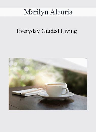 Marilyn Alauria - Everyday Guided Living