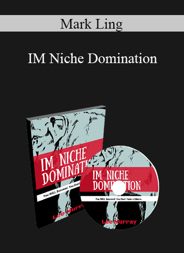 Mark Ling - IM Niche Domination