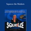 Markay Latimer – Squeeze the Markets