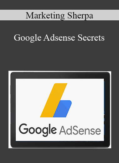 Marketing Sherpa - Google Adsense Secrets