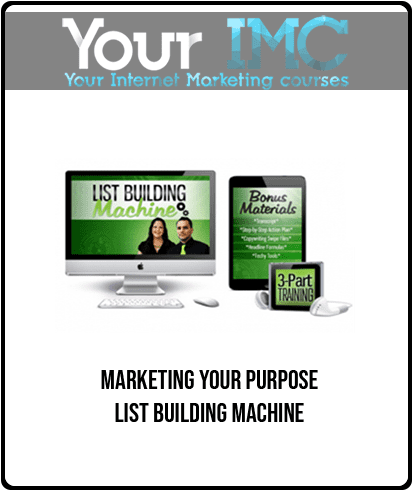 Marketing Your Purpose - List Building Machine