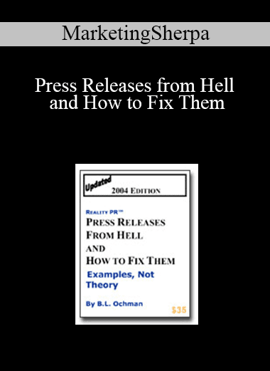 MarketingSherpa - Press Releases from Hell and How to Fix Them