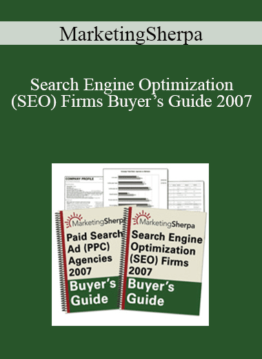 MarketingSherpa - Search Engine Optimization (SEO) Firms Buyer’s Guide 2007