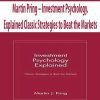 Martin Pring – Investment Psychology. Explained Classic Strategies to Beat the Markets