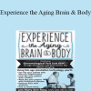 Mary Ann Rosa - Experience the Aging Brain & Body