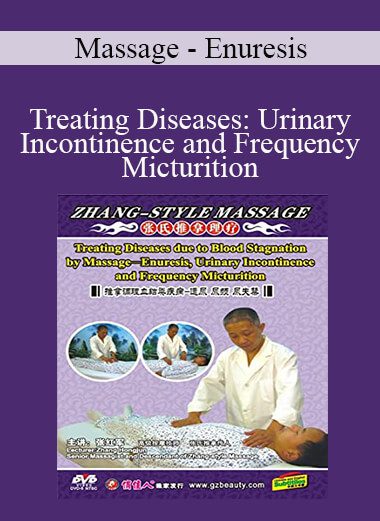 Massage - Enuresis - Treating Diseases: Urinary Incontinence and Frequency Micturition