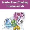 Master Forex Trading – Fundamentals