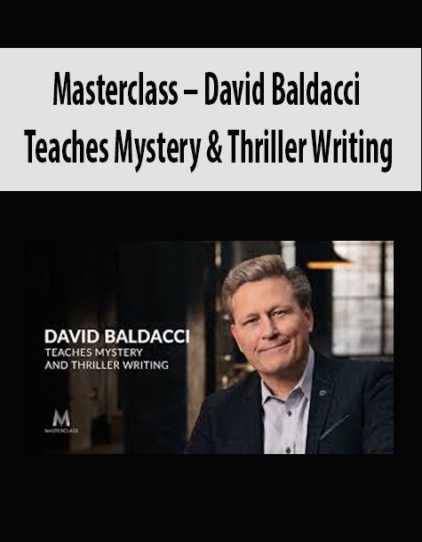 Masterclass – David Baldacci Teaches Mystery & Thriller Writing